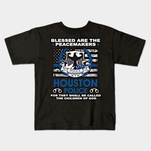 Houston Police  – Blessed Are The PeaceMakers Kids T-Shirt